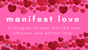 Manifest Love mini course